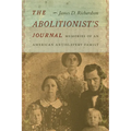 The Abolitionist's Journal: Memories of an American Antislavery Family - Hardcover