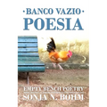 Banco Vazio Poesia / Empty Bench Poetry: More Bilingual Poems in Portuguese and English - Paperback