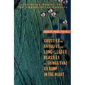 Ghosties And Ghoulies And Long-Legged Beasties And Things That Go Bump In The Night: Christian Basics for the Twenty-First Century - Paperback