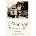 The Preacher from Whiskey Ditch - Hardcover