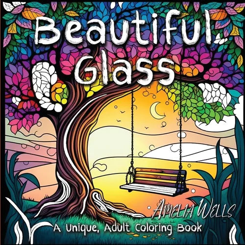 Beautiful Glass: A Unique Adult Coloring Book for Stress Relief and Mindful Artwork - Paperback