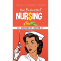 The Business of Nur$ing Vol. 1 - Hardcover