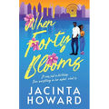 When Forty Blooms - Paperback