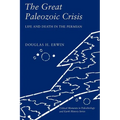 The Great Paleozoic Crisis: Life and Death in the Permian - Paperback