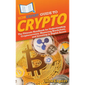 HowExpert Guide to Crypto: The Ultimate Handbook for Understanding Cryptocurrency, Mastering Blockchain, and Investing in Digital Assets - Hardcover