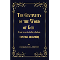 The Continuity of the Word of God from Genesis to Revelation: The Final Awakening - Paperback