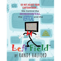 Do Not Adjust Your Cartoon Book... We Control the Horizontal, the Vertical and the LEFT FIELD - Paperback