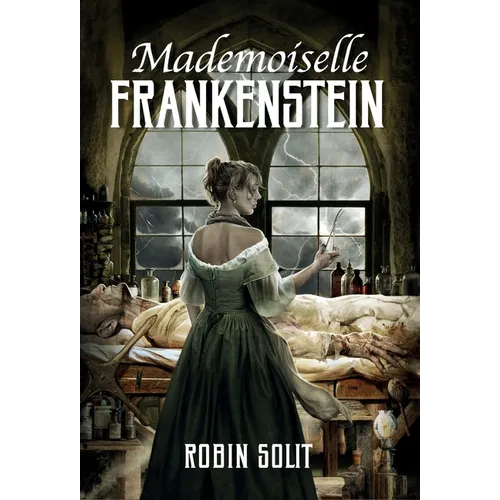 Mademoiselle Frankenstein - Hardcover