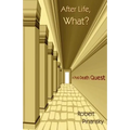 After Life, What? - Paperback