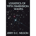 Logistics of Fifth Dimension Waves - Paperback