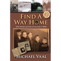Find A Way Home: One family's journey of survival in WWII - Paperback