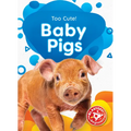 Baby Pigs - Library Binding