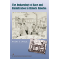 The Archaeology of Race and Racialization in Historic America - Paperback