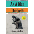 As A Man Thinketh - Paperback