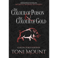 The Colour of Poison and the Colour of Gold - Hardcover