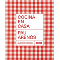 Cocina En Casa / Cook at Home. 101 Original, Homely, and Deliciously Looking Recipes - Paperback