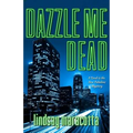 Dazzle Me Dead - Paperback