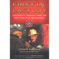 First In, Last Out: Leadership Lessons from the New York Fire Department - Paperback