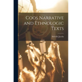 Coos Narrative and Ethnologic Texts - Paperback