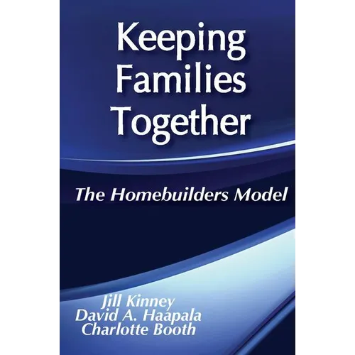 Keeping Families Together: The Homebuilders Model - Paperback