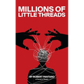 Millions of Little Threads - Paperback