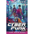 Cyberpunk City Book Five: The Data Riot - Paperback