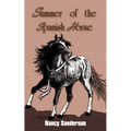 Summer of the Spanish Horse - Paperback