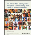 The Role of Place Identity in the Perception, Understanding, and Design of Built Environments - Paperback