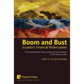 Boom and Bust: Ecuador's Financial Rollercoaster - Paperback
