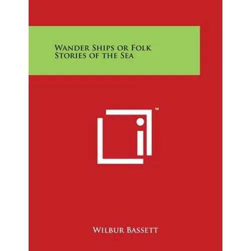Wander Ships or Folk Stories of the Sea - Paperback