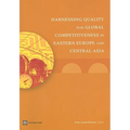 Harnessing Quality for Global Competitiveness in Eastern Europe and Central Asia - Paperback