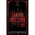 Carved Obsession: a Dark Mafia Romance Discreet Edition - Paperback