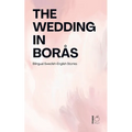The Wedding in Borås: Bilingual Swedish-English Stories - Paperback