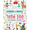 َAprende A Dibujar Todo En 6 Pasos: Crea tu propio arte dibujando 200 animales, naturaleza, comida, criaturas míticas y más, siguiendo instrucci - Paperback