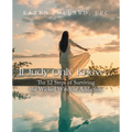 If Judy Only Knew...: The 12 Steps of Surviving the Wicked Witch of Addiction - Paperback