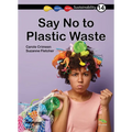 Say No to Plastic Waste!: Book 14 - Paperback