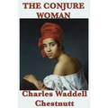 The Conjure Woman - Paperback