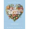 An Untroubled Heart: Calming Anxiety and Finding God's Peace (a 30-Day Morning and Evening Devotional) - Hardcover