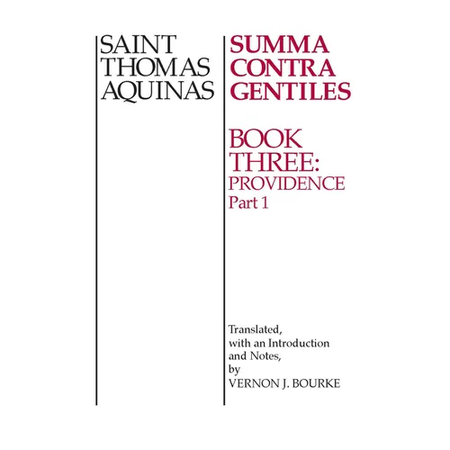 Summa Contra Gentiles: Book 3: Providence, Part I - Paperback