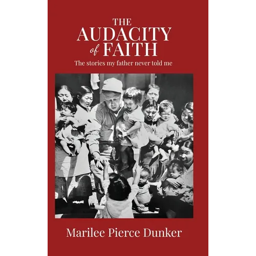 The Audacity of Faith: The stories my father never told me - Hardcover