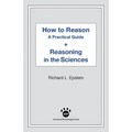 How to Reason + Reasoning in the Sciences - Paperback