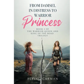 From Damsel in Distress to Warrior Princess - Paperback