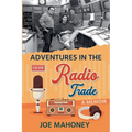 Adventures in the Radio Trade - Paperback