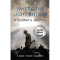 Where the Light Enters, a Soldier's Journey - Paperback