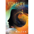 Morality - Nature's Crowning Achievement: The Making of Our Moral Compass - Paperback