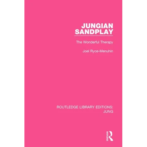 Jungian Sandplay: The Wonderful Therapy - Paperback