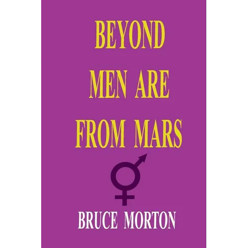 Beyond Men are from Mars - Paperback