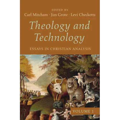 Theology and Technology, Volume 1: Essays in Christian Analysis - Paperback