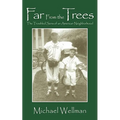 Far From the Trees: The Troubled Sons of an American Neighborhood - Paperback
