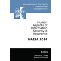 Proceedings of the Eighth International Symposium on Human Aspects of Information Security & Assurance (HAISA 2014) - Paperback